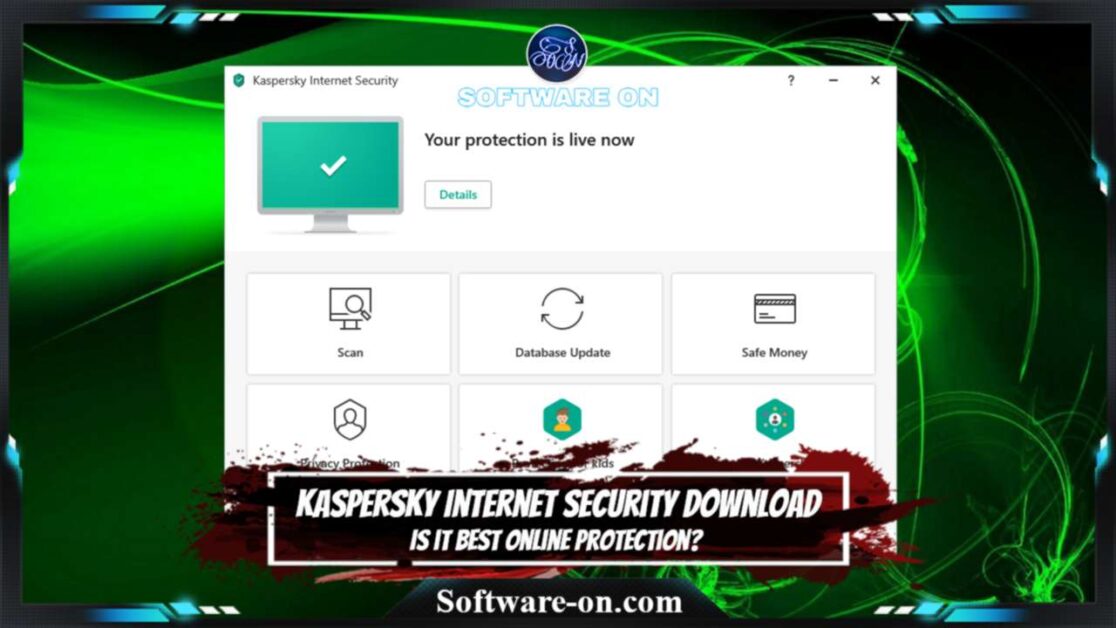 Kaspersky Internet Security 2021 Download: Is it Best Online Protection Or Use Security Cloud Free?